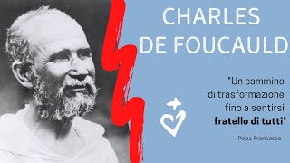 Charles de Foucauld fratello universale