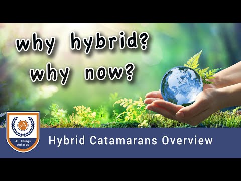 Why a Hybrid Catamaran? Why now??