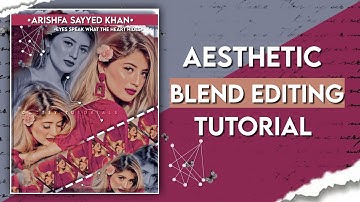 Aesthetic blend edit tutorial for fanpages| PicsArt tutorial| Arishfa Khan|
