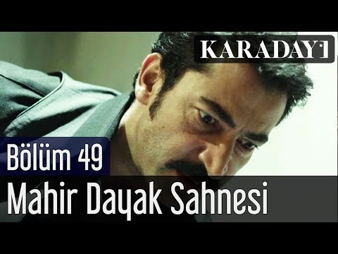 Karadayı 49.Bölüm Mahir Dayak Sahnesi