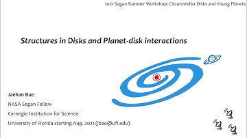 J. Bae: Structures in Disks and Planet-Disk Interactions