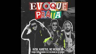 Evoque Prata (Rework)