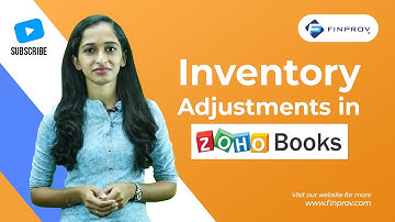 Inventory Adjustments in Zoho Books | Zoho books training | Finprov Learning