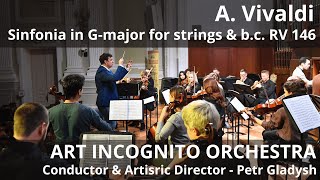 Vivaldi / Sinfonia in G-major for strings RV 146; ART INCOGNITO Orchestra; Conductor - Petr Gladysh
