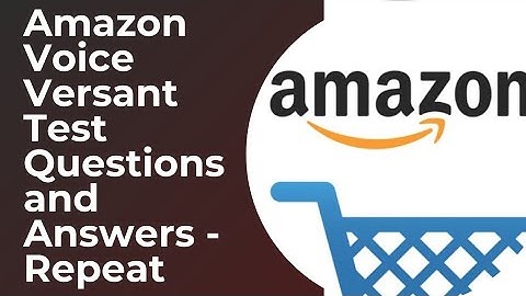 Amazon Voice Versant Test with Answers - Repeat | Amazon Speaking Test | Amazon Audio Test