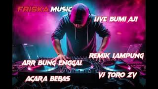FRISKA MUSIC LIVE BUMI AJI LEPAS LANDAS BERSAMA ARR BUNG ENGGAL VJ TORO ZV PART 3
