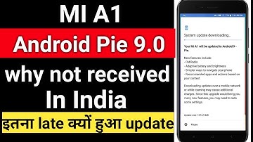 MI A1 pie update why not receive in India