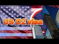 The Complete Guide to the US O-2 Visa: Requirements, Application Process, Fee.