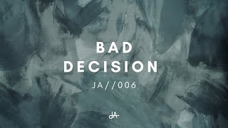 Bad Decision