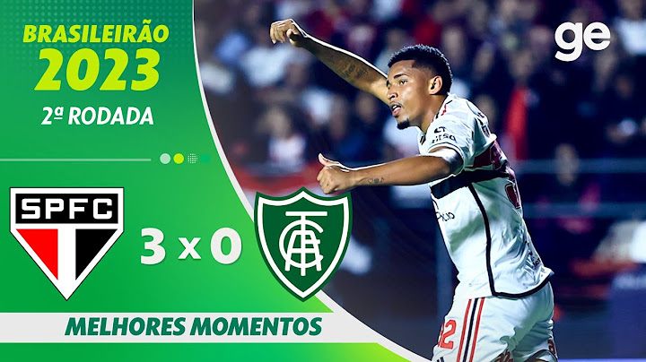 SÃO PAULO 3 X 0 AMÉRICA-MG | MELHORES MOMENTOS | 2ª RODADA BRASILEIRÃO 2023 | ge.globo