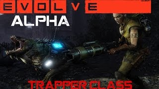 Evolve Alpha - Trapper Class - Gameplay