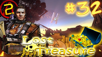 Borderlands 2 - Walkthrough - Part 32 - Toil and Trouble | The Lost Treasure!