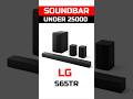Don’t Buy Soundbar Under ₹25,000 Before Watching This 😱 LG S65TR Dolby Atmos Soundbar
