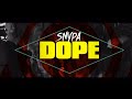 Snypa Dope Official Video mp3
