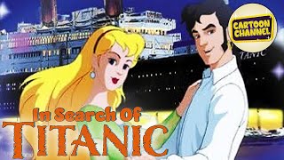 In search of the Titanic | Cartoon Movie | History for kids | Full Lenght | Free cartoons