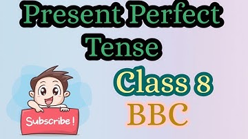Present Perfect Tense||Class8||BBC||Tenses Practice Worksheet||English Grammar