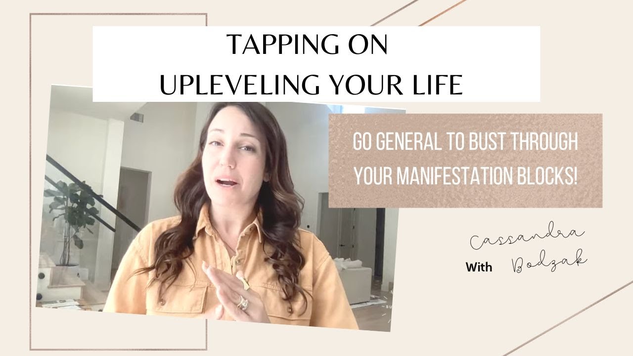 EFT Tapping for Upleveling Your Life and Manifesting Your Desires - YouTube