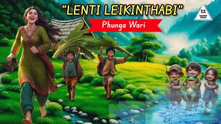 LENTI LEIKINTHABI || Phunga Wari