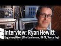 Interview: Ryan Hewitt (The Lumineers, Vance Joy)