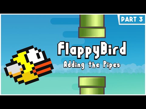Flappy Bird in Python & Pygame [Part 3: Adding the Pipes]