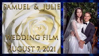 Samuel &amp; Julie Wedding Highlight Film