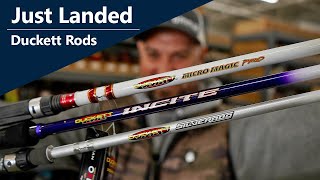 Just Landed: Duckett Rods 