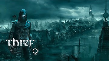 THIEF 2024 FULL GAMEPLAY | PART 9 | NO COMMENTARY | FHD