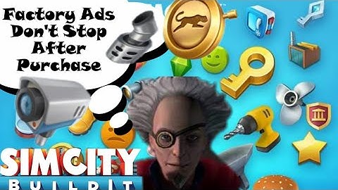 SimCity Buildit Video ads? DO NOT Stop After In Game Purchase