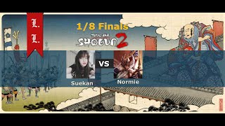 Suekan vs Normie - Lord's Shogun 2 Tournament. 1/8th Finals