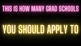Top 13 How Many Grad Schools Should I Apply To In 2022