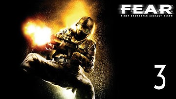 F.E.A.R. Extraction Point - Walkthrough Part 3 Gameplay 1080p HD 60FPS PC