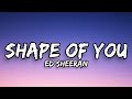 Shape of you  ed sheeran lyrics