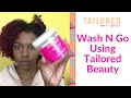 A wash n go using tailored beauty ft janaysierr