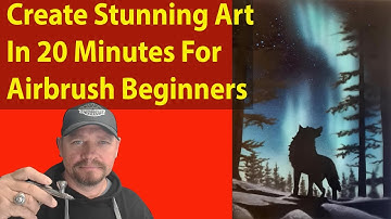 Create Stunning Art In 20 Minutes For Airbrush Beginners
