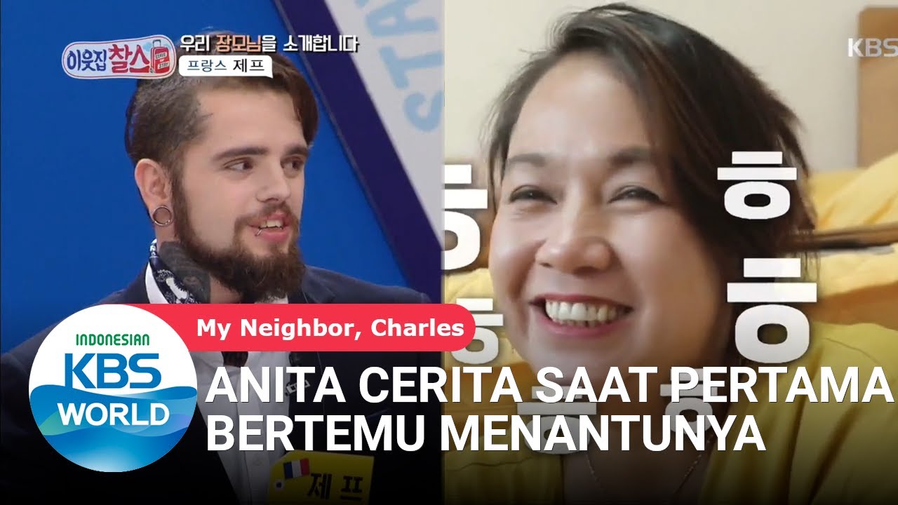 Anita Cerita Saat Pertama Melihat Menantunya [My Neighbor, Charles/Ep. 160][SUB INDO]