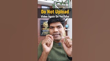 Do not upload video again on YouTube #shorts