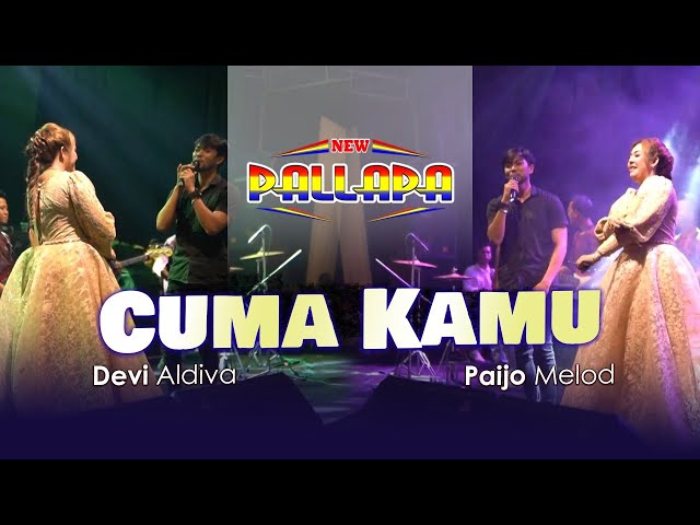 NEW PALLAPA - Cuma Kamu - Devi Aldiva ft Paijo Melod class=