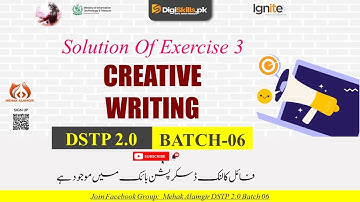 creative writing exercise 3 batch 6 | dstp 2.0 batch 06 creative writing 3