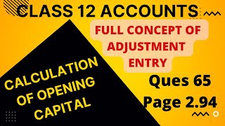 Calculation of Opening Capital | Chapter-2 Qus No. 65 Class 12 Accounts @themasterclasses @live
