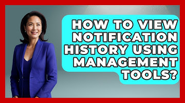 How To View Notification History Using Management Tools? - Ultimate Study Hacks