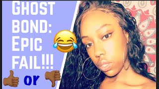 EPIC FAIL ! | Does Ghost Bond really work? + Premier Lace wigs