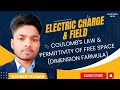 Class 12 , Chapter 1 ( Electric Charge & Field) .....Electric charge , Coulomb's Law .....