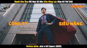 [Review Phim] Người Đàn Ông Bất Ngờ Sở Hữu Siêu Năng Lực Giúp Đỡ Thế Giới