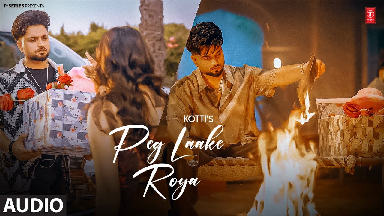 PEG LAAKE ROYA (Full Audio) | KOTTI | Latest Punjabi Songs 2024