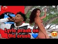 Nba YoungBoy - “How I Been” | LYRIC PRANK ON OLD CRUSH 💔 **SHE BROKE UP WITH HER BF**