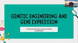 Genetic Engineering And Genne Expression (LKM 11)_I Komang Adi Putra Kusuma Ardana 