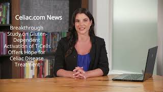 Full Study on Gluten-Dependent Activation of T-Cells Offers Hope for Celiac Disease Cure - Celiac.com Update