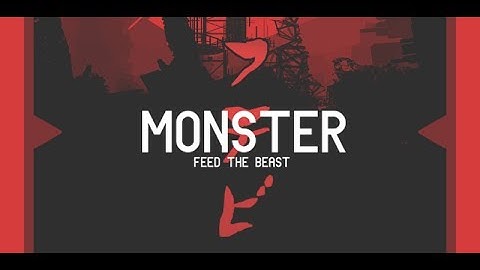 FTB Monster EP: 2 Part 1