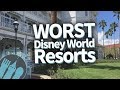 The WORST Walt Disney World Resorts!