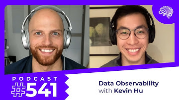SDS 541: Data Observability — with Dr. Kevin Hu